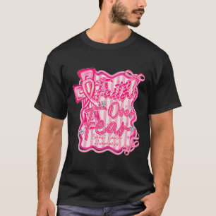 Faith Over Fear Coquette Bow Cross Christian Breas T-Shirt