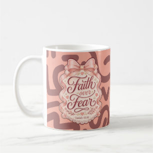 Faith Over Fear Coquette Christian Girly Tea Lover Coffee Mug