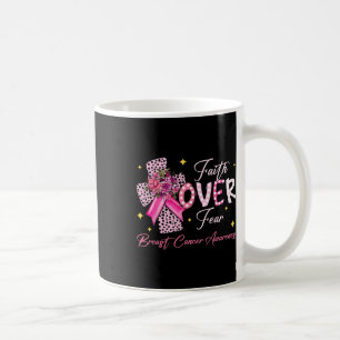 Faith Over Fear Cross Pink Ribbon Christian Breast Coffee Mug