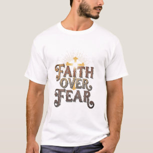 "Faith Over Fear" Decorative Typography with Cross T-Shirt
