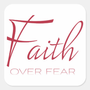 Faith Over Fear Encouragement in Red Square Sticker