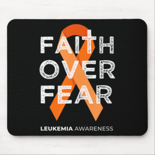 Faith Over Fear Fight Leukaemia Awareness Orange Mouse Pad