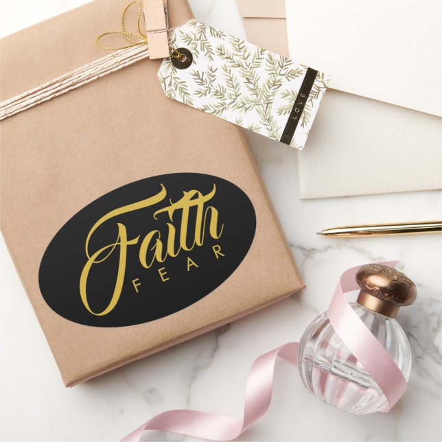 Faith Over Fear Gold and Black Oval Sticker (Gifting)