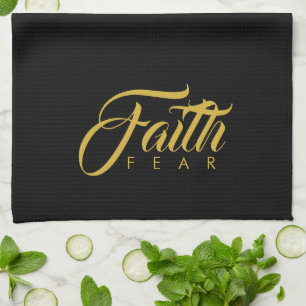 Faith Over Fear Gold and Black Tea Towel