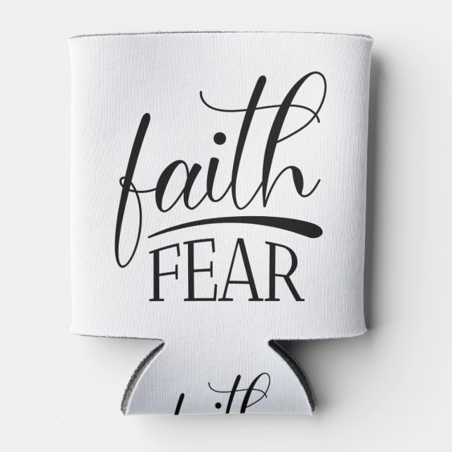 Faith Over Fear Gospel Graphics Famous Christian Can Cooler (Front)