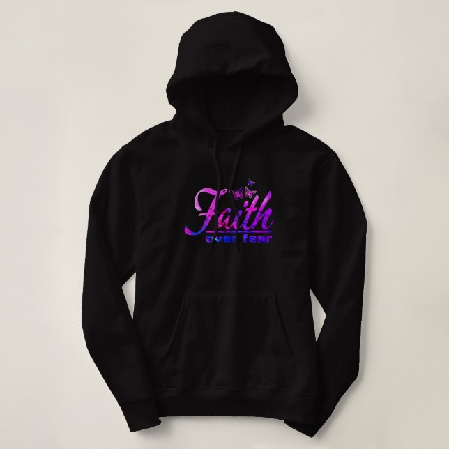 Faith over Fear Hoodie (Design Front)