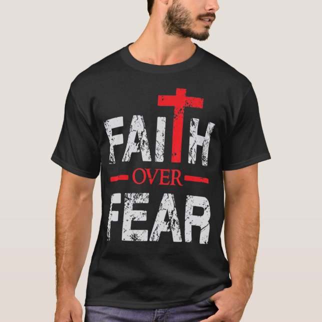 Faith Over Fear Inspirational - Big Cross For Men  T-Shirt (Front)