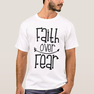 Faith Over Fear – Inspirational Christian Tee