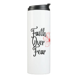 Faith Over Fear Inspirational Thermal Tumbler
