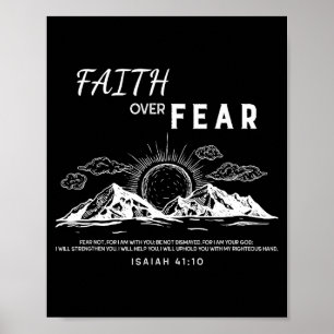 Faith Over Fear - Isaiah 41_10 Bible Verse  Poster
