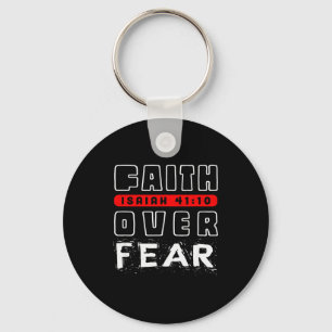 Faith Over Fear Isaiah 41_10  Key Ring