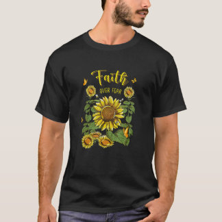 Faith Over Fear Jesus Sunflower Butterfly Christia T-Shirt