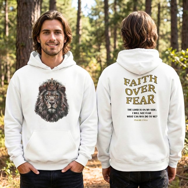 Faith Over Fear King Lion Hoodie (Creator Uploaded)