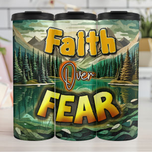 Faith Over Fear Landscape Thermal Tumbler