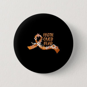 Faith Over Fear Leopard Leukaemia Awareness Warrio 6 Cm Round Badge
