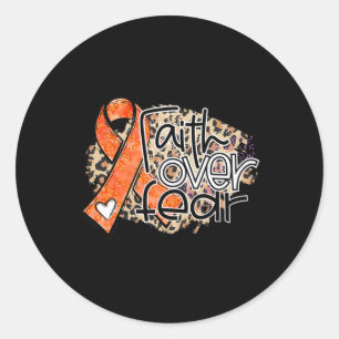 Faith Over Fear Leopard Orange Ribbon Leukaemia Aw Classic Round Sticker