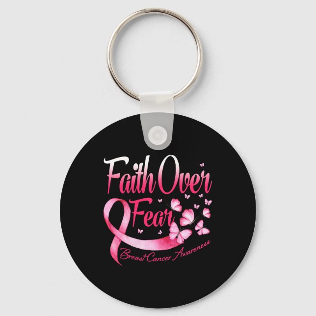 Faith Over Fear Love Breast Cancer Awareness Butte Key Ring (Front)