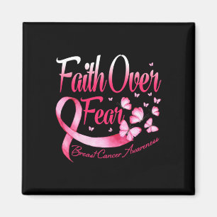 Faith Over Fear Love Breast Cancer Awareness Butte Magnet