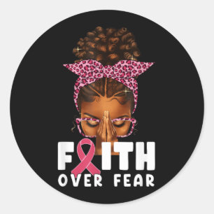 Faith Over Fear Melanin Queen Pink Breast Cancer Classic Round Sticker