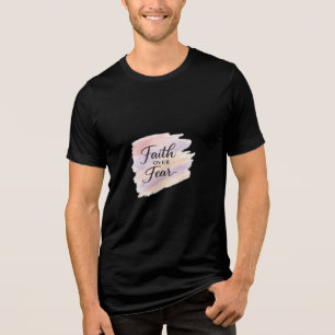 Faith Over Fear – Modern Christian Inspirational D Tri-Blend Shirt