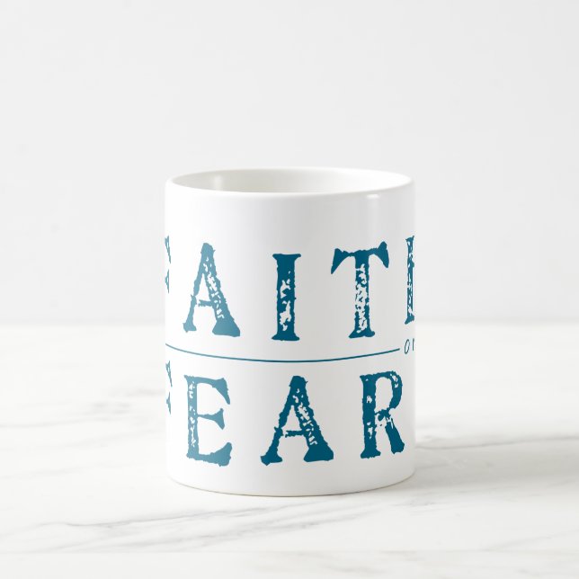 Faith Over Fear Mug (Center)