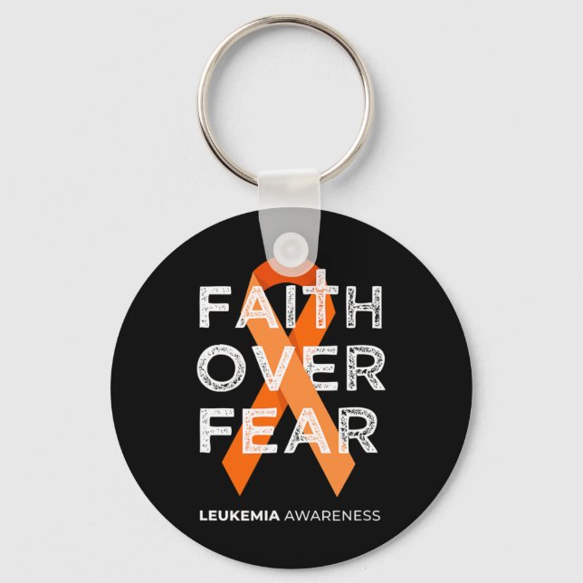 Faith Over Fear Orange Ribbon Fight Leukaemia Awar Key Ring (Front)