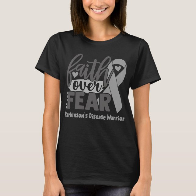 Faith Over Fear Parkinson's Disease Awareness T-Shirt (Front)