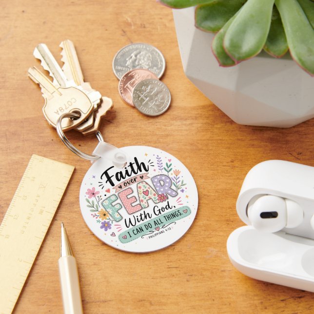 Faith over Fear Philippians 4:13 Keychain (Desk)