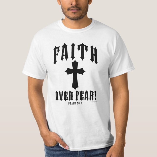 Faith Over Fear Psalm 56:3 T-Shirt (Front)