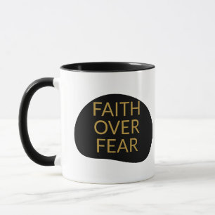 Faith Over Fear Scripture Encouragement Christian  Mug