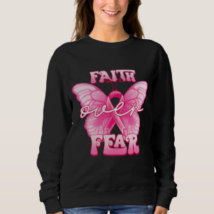 Faith over Fear Sweatshirt
