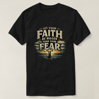 FAITH OVER FEAR T-Shirt