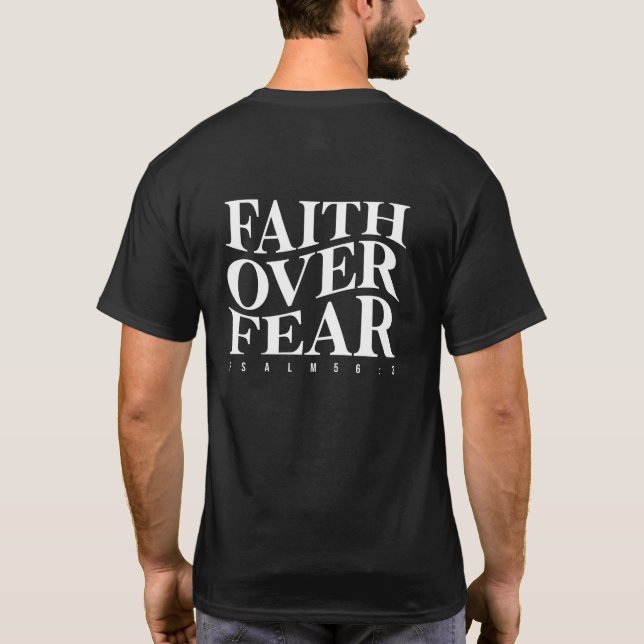 Faith Over Fear T-Shirt (Back)