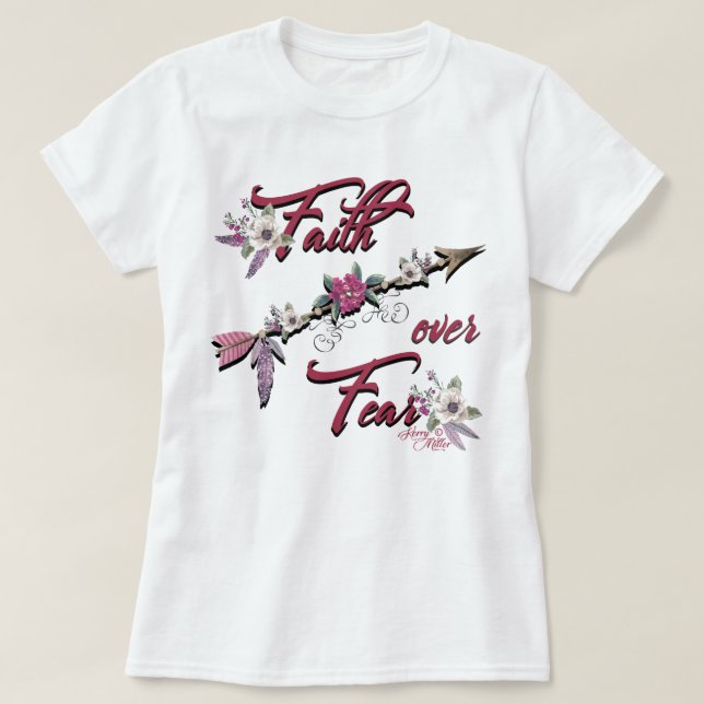 Faith Over Fear T-Shirt (Design Front)