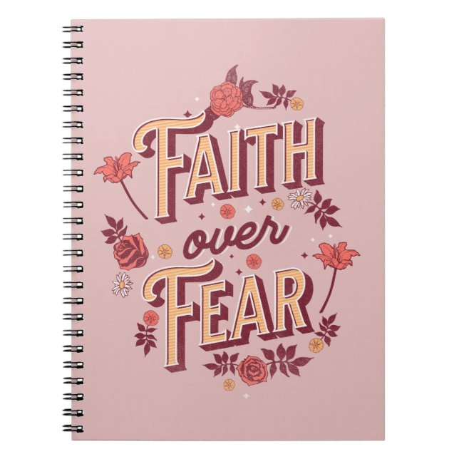 Faith over Fear text design Notebook (Front)