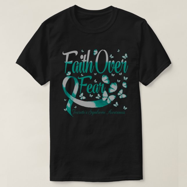 Faith Over Fear Tourette's Syndrome Awareness Butt T-Shirt (Design Front)