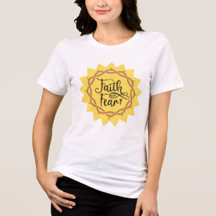 faith over fear Tri-Blend shirt