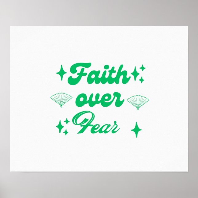 Faith Over Fear – Trust Allah, Rise Above Worry Poster (Front)