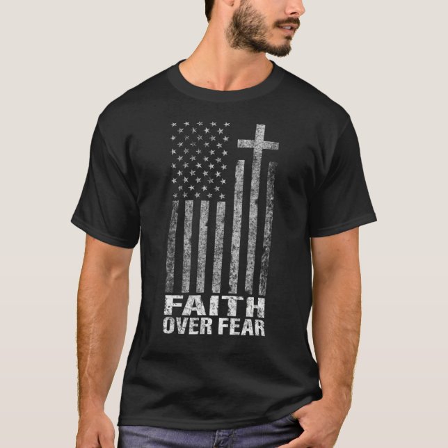 Faith Over Fears Cool Christian Cross American USA T-Shirt (Front)