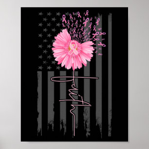 Faith Pink Ribbon Daisy Flower American Flag Breas Poster