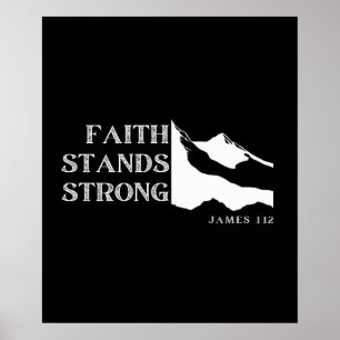Faith Stands Strong – James 1:12 Poster
