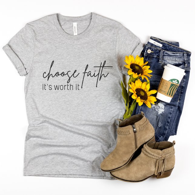 Faith t-shirt for women - Choose faith (Creator Uploaded)