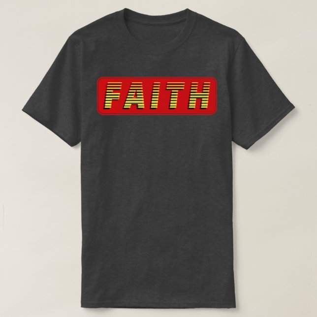 Faith Text T-Shirt (Design Front)
