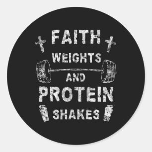 Faith Weights And Protein Shakes Christian Gym Wei Classic Round Sticker