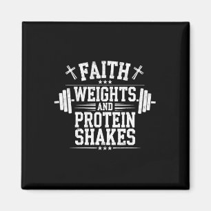 Faith Weights And Protein Shakes Christian Gym Wei Magnet