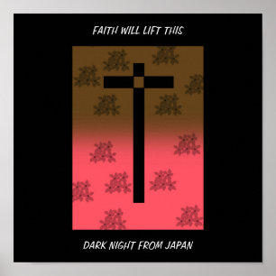 FAITH WILL LIFT THE DARK NIGHT OF JAPAN POSTER