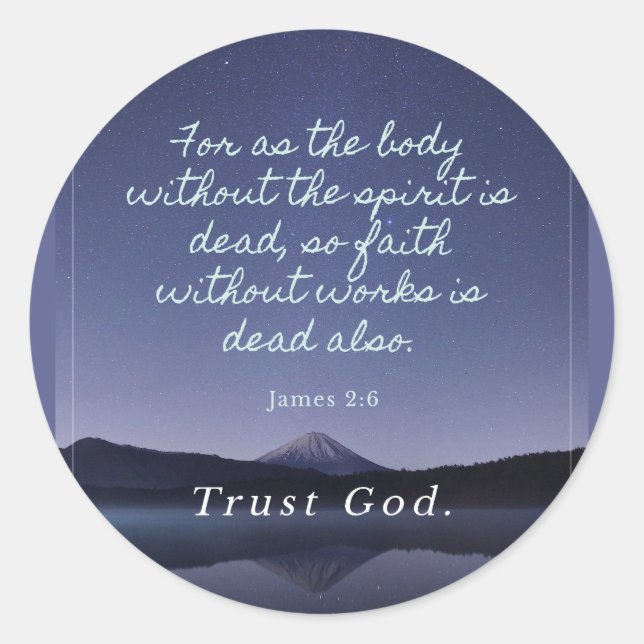 Faith without Works is Dead Classic Round Sticker (Front)