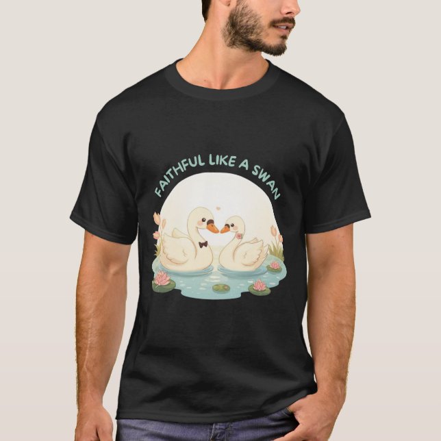 Faithful Like a Swan – Cute Swan Couple Illustrati T-Shirt (Front)