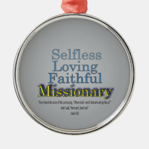 Faithful Missionary Metal Ornament