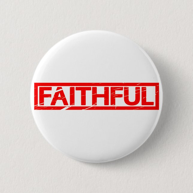 Faithful Stamp 6 Cm Round Badge (Front)